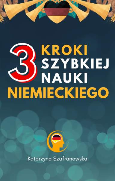 Okładka ebooka 3 Kroki Szybkiej Nauki Niemieckiego